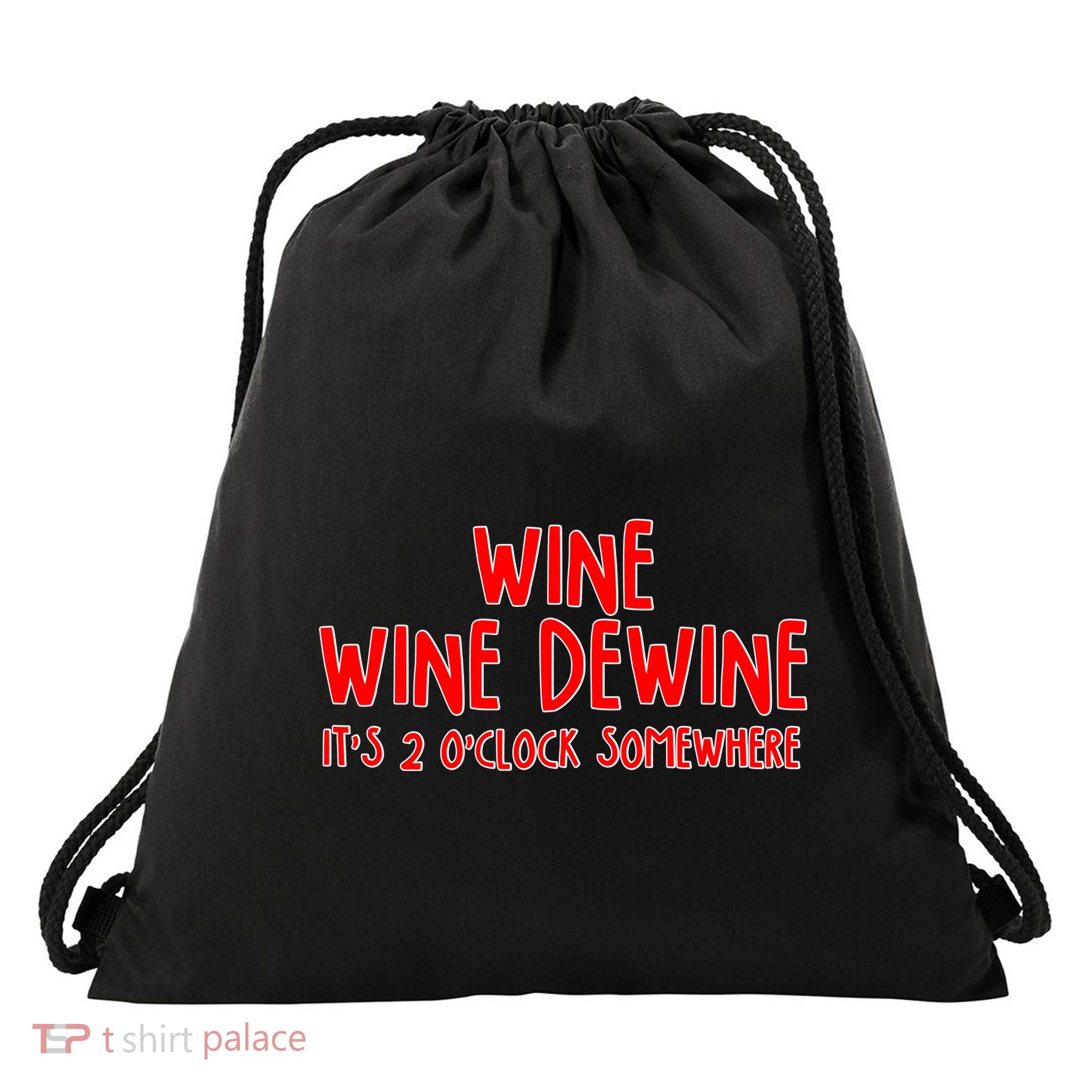 Wine Wine Dewine It's 2 O'Clock Somewhere Drawstring Bag