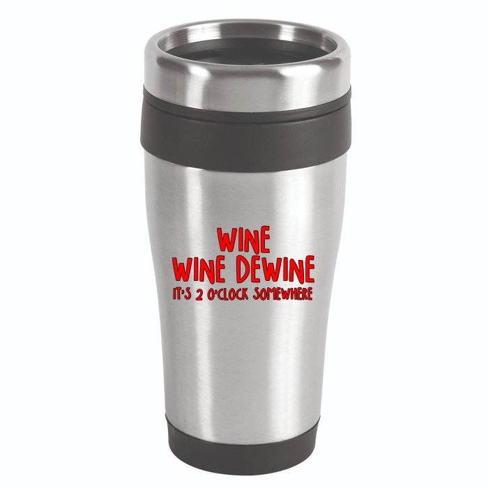 Wine Wine Dewine It's 2 O'Clock Somewhere 16oz Travel Tumbler