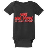 Wine Wine Dewine It's 2 O'Clock Somewhere Baby Bodysuit