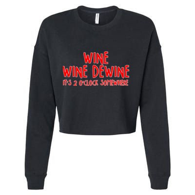 Wine Wine Dewine It's 2 O'Clock Somewhere Cropped Pullover Crew