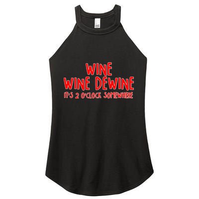 Wine Wine Dewine It's 2 O'Clock Somewhere Women's Perfect Tri Rocker Tank