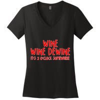 Wine Wine Dewine It's 2 O'Clock Somewhere Women's V-Neck T-Shirt