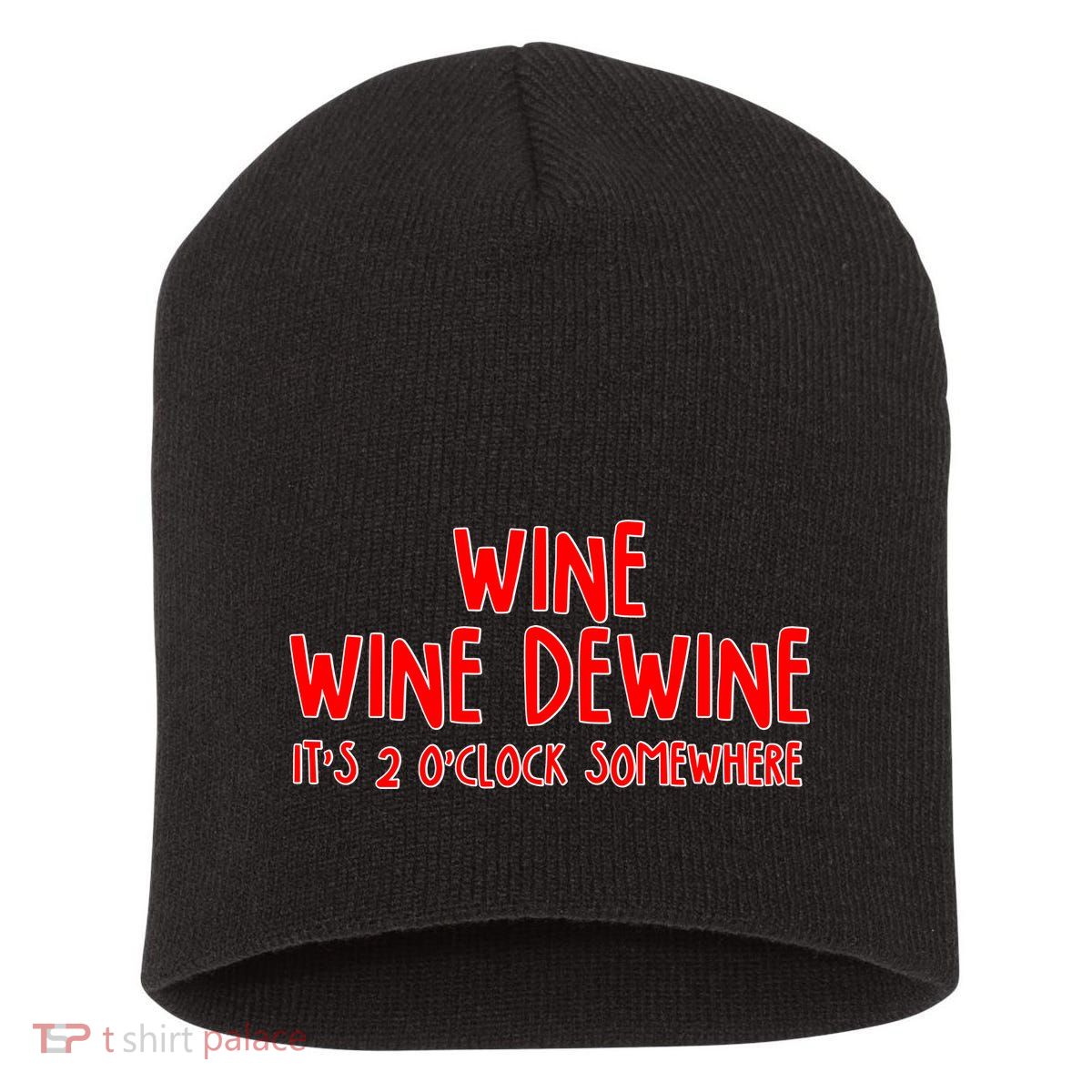 Wine Wine Dewine It's 2 O'Clock Somewhere Short Acrylic Beanie