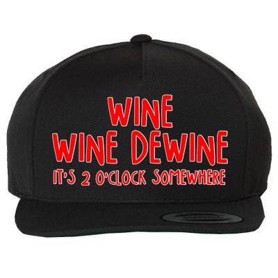 Wine Wine Dewine It's 2 O'Clock Somewhere Wool Snapback Cap