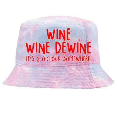 Wine Wine Dewine It's 2 O'Clock Somewhere Tie-Dyed Bucket Hat