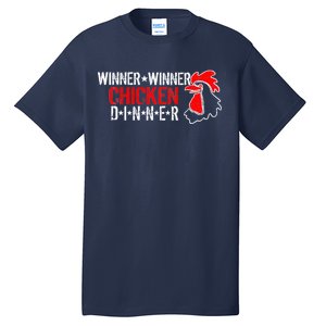 Winner Winner Chicken Dinner Tall T-Shirt