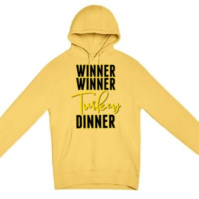 Winner Winner Turkey Dinner Premium Pullover Hoodie