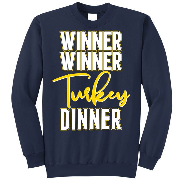 Winner Winner Turkey Dinner Sweatshirt