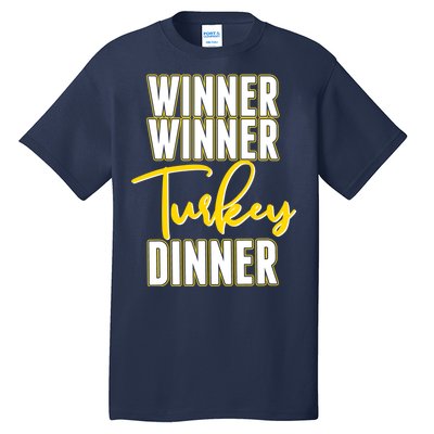 Winner Winner Turkey Dinner Tall T-Shirt