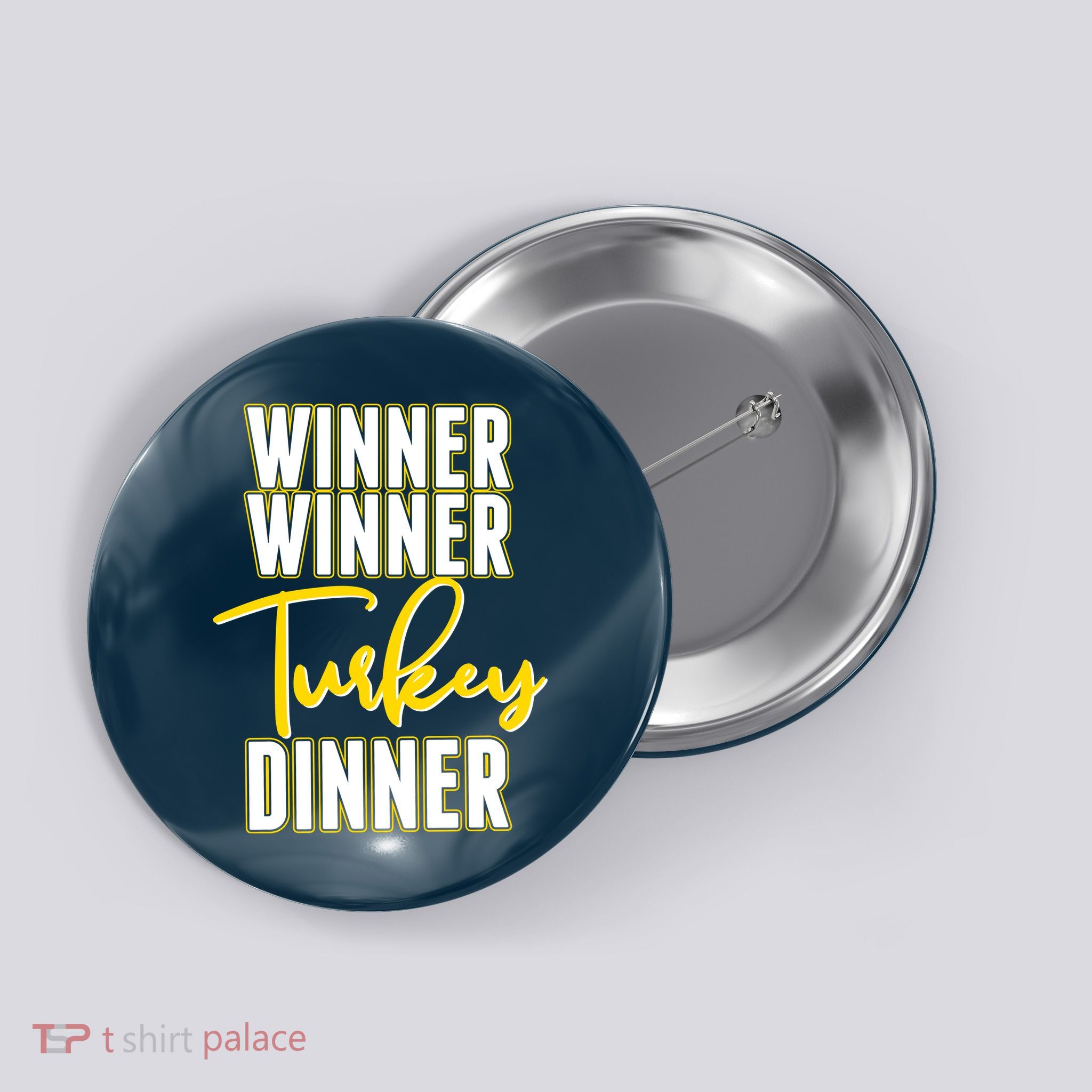 Winner Winner Turkey Dinner Button
