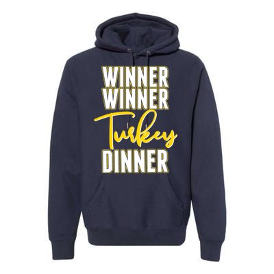 Winner Winner Turkey Dinner Premium Hoodie