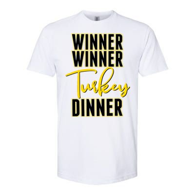 Winner Winner Turkey Dinner Softstyle CVC T-Shirt