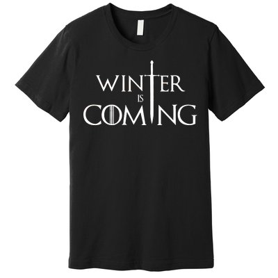 Winter Is Coming Premium T-Shirt