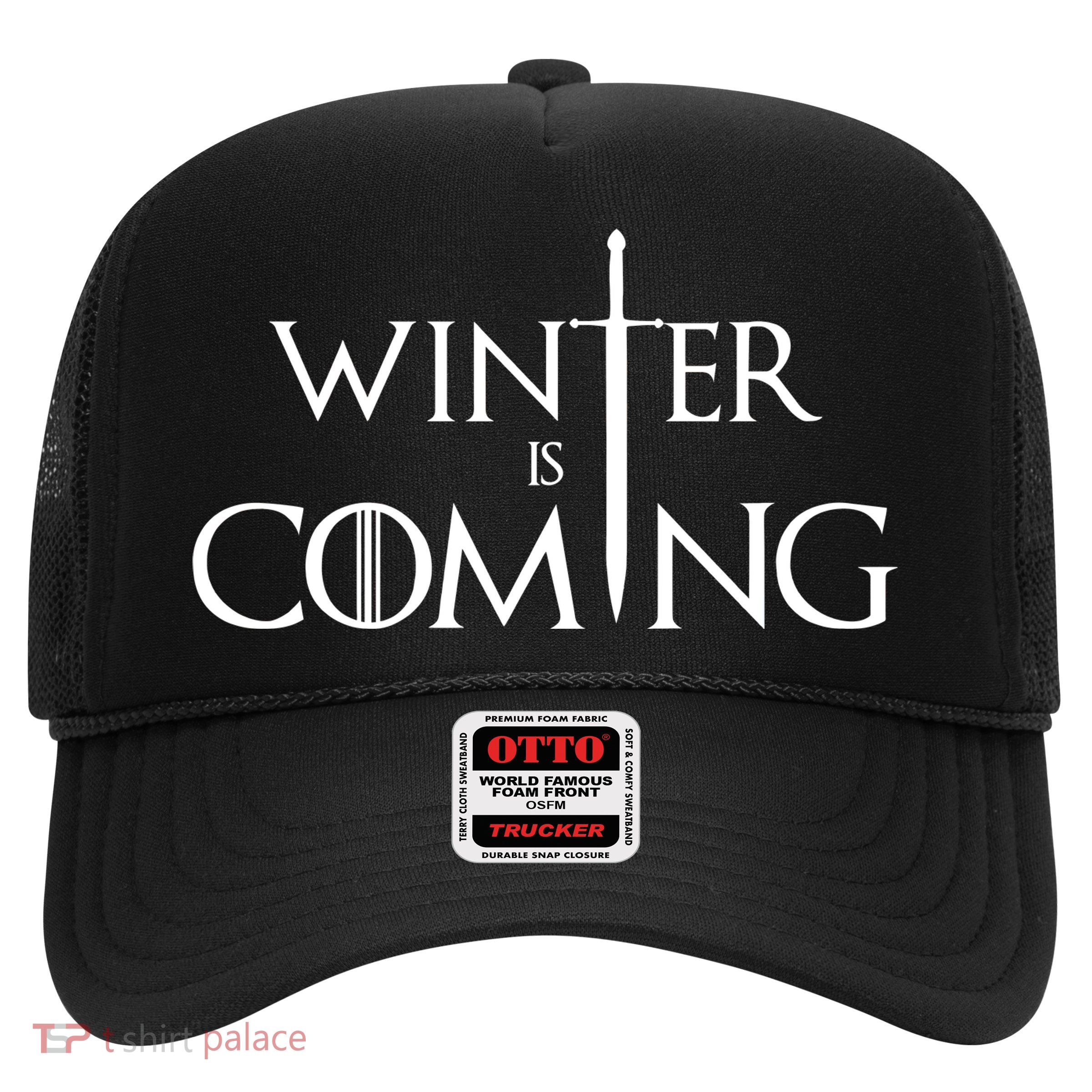 Winter Is Coming Trucker Hat