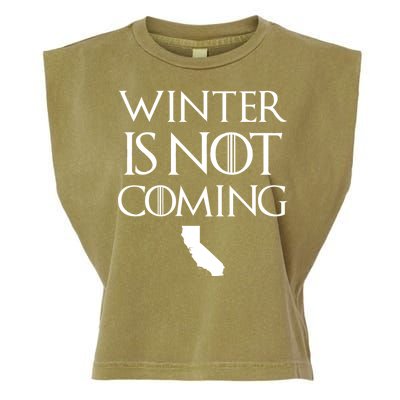 Winter Is Not Coming California Garment-Dyed Women's Muscle Tee