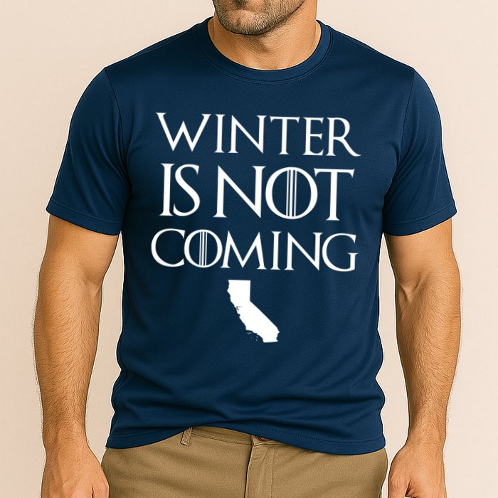Winter Is Not Coming California Cooling Performance Crew T-Shirt