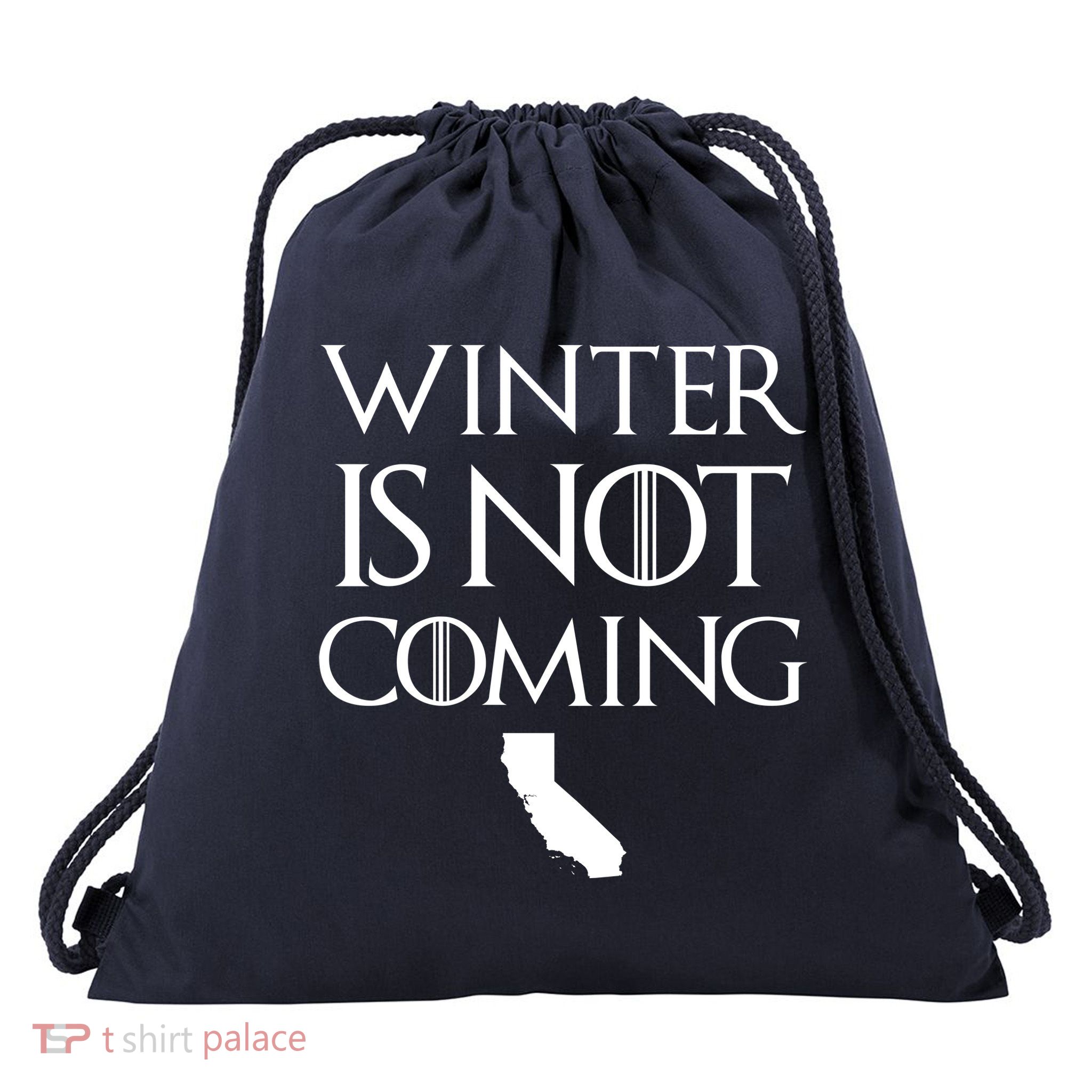 Winter Is Not Coming California Drawstring Bag
