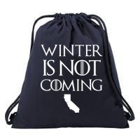 Winter Is Not Coming California Drawstring Bag