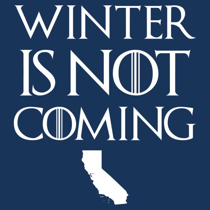 Winter Is Not Coming California Premium T-Shirt