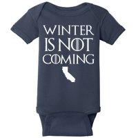 Winter Is Not Coming California Baby Bodysuit