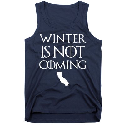 Winter Is Not Coming California Tank Top