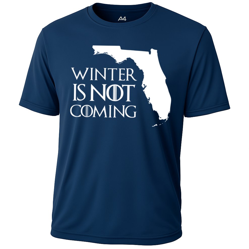 Winter Is Not Coming Florida Cooling Performance Crew T-Shirt