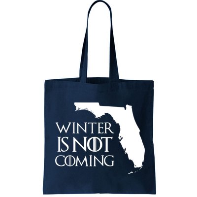 Winter Is Not Coming Florida Bag