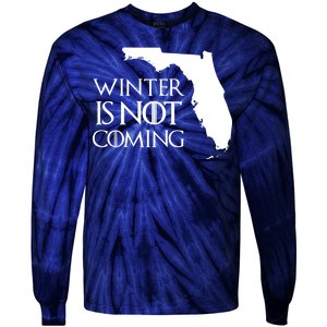 Winter Is Not Coming Florida Tie-Dye Long Sleeve Shirt