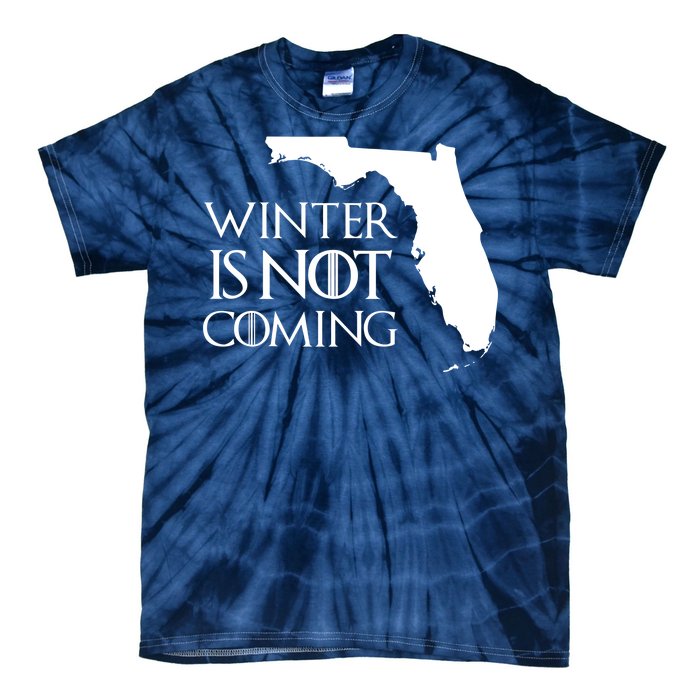 Winter Is Not Coming Florida Tie-Dye T-Shirt