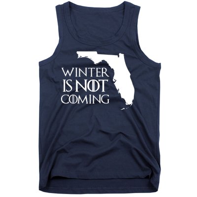 Winter Is Not Coming Florida Tank Top