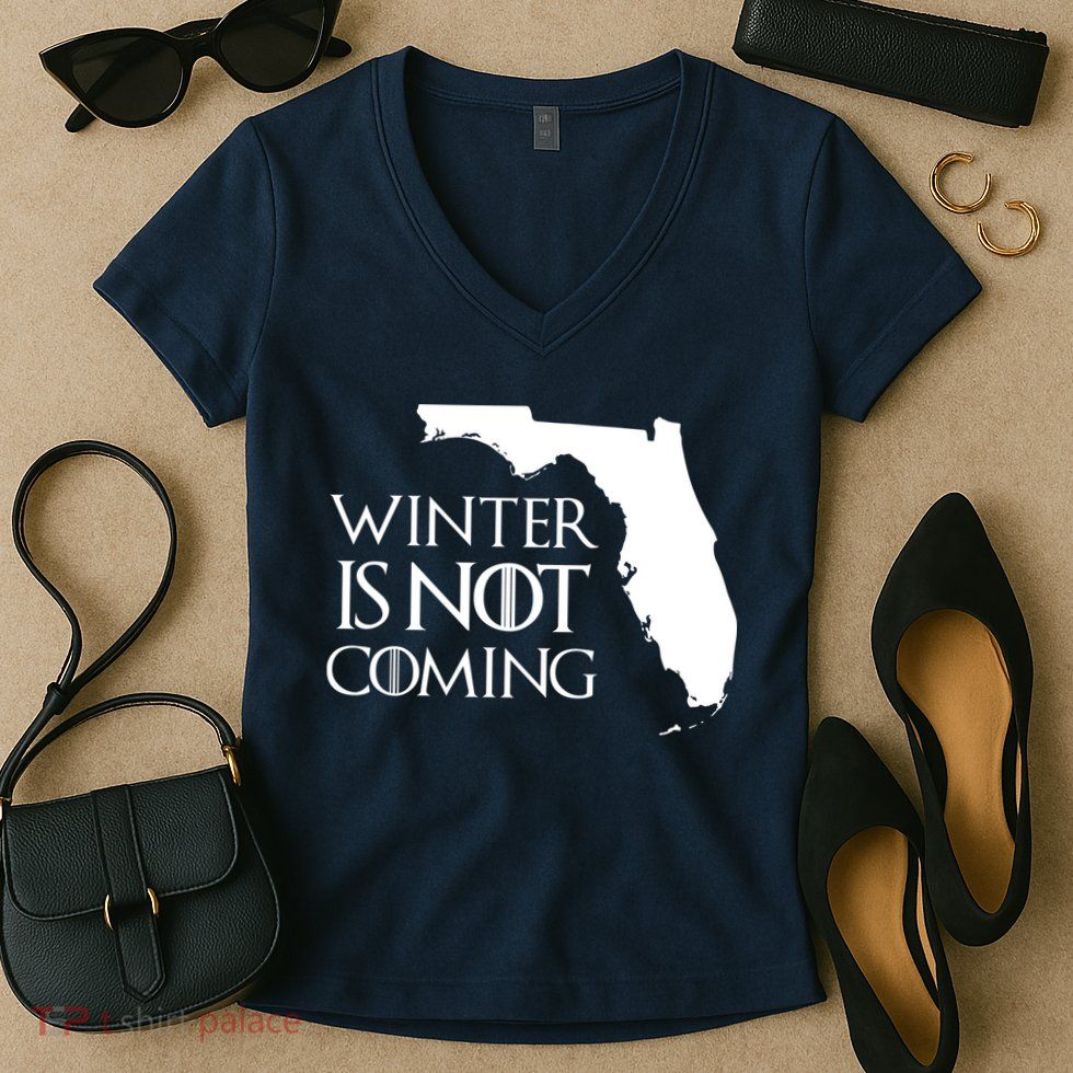 Winter Is Not Coming Florida Women's V-Neck T-Shirt
