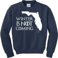 Winter Is Not Coming Florida Kids Sweatshirt