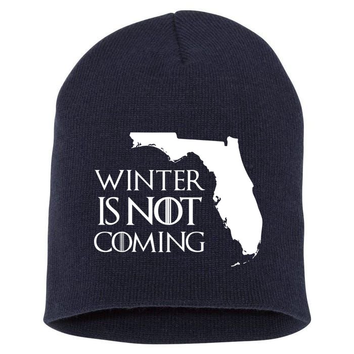 Winter Is Not Coming Florida Short Acrylic Beanie