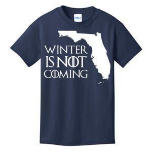 Winter Is Not Coming Florida Kids T-Shirt