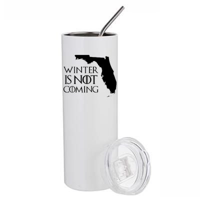 Winter Is Not Coming Florida Stainless Steel Tumbler