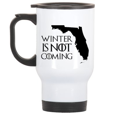 Winter Is Not Coming Florida Stainless Steel Travel Mug