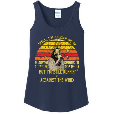 Well Im Older Now But Im Still Running Against The Wind Ladies Essential Tank