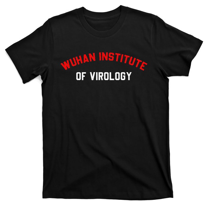 Wuhan Institute Of Virology Apparel T-Shirt