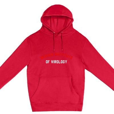 Wuhan Institute Of Virology Apparel Premium Pullover Hoodie