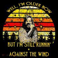 Well I’m Older Now But I’m Still Running Against The Wind Doggie Tank