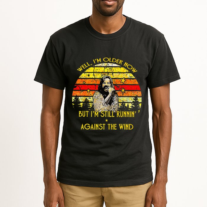 Well I’m Older Now But I’m Still Running Against The Wind Tall T-Shirt
