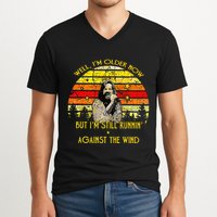 Well I’m Older Now But I’m Still Running Against The Wind V-Neck T-Shirt
