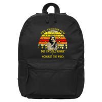 Well I’m Older Now But I’m Still Running Against The Wind 16 in Basic Backpack