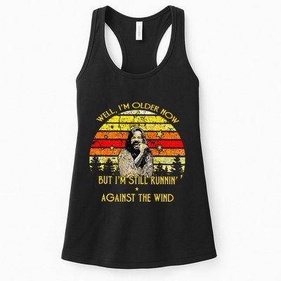Well I’m Older Now But I’m Still Running Against The Wind Womens Tank Top