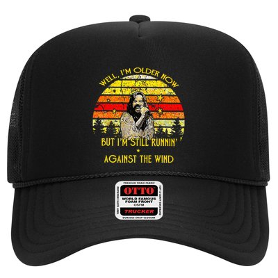 Well I’m Older Now But I’m Still Running Against The Wind Trucker Hat
