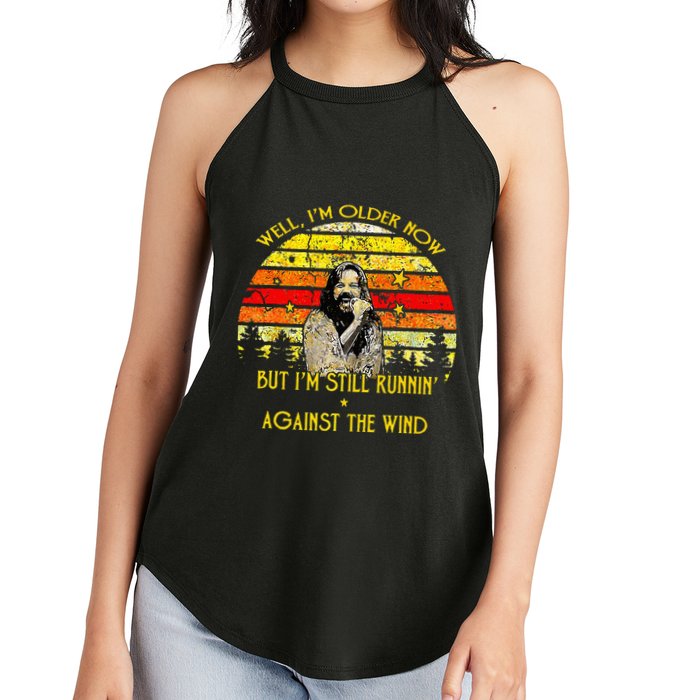 Well I’m Older Now But I’m Still Running Against The Wind Women's Perfect Tri Rocker Tank