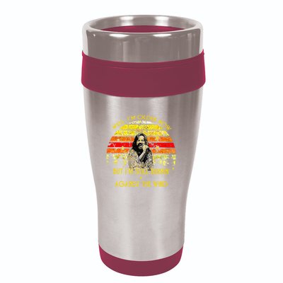 Well I’m Older Now But I’m Still Running Against The Wind 16oz Travel Tumbler