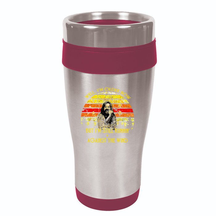 Well I’m Older Now But I’m Still Running Against The Wind 16oz Travel Tumbler