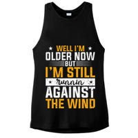 Well I’m Older Now But I’m Still Running Against The Wind Ladies PosiCharge Tri-Blend Wicking Tank