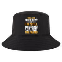 Well I’m Older Now But I’m Still Running Against The Wind Cool Comfort Performance Bucket Hat